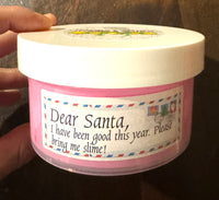 
              Butter Slime, Dear Santa
            